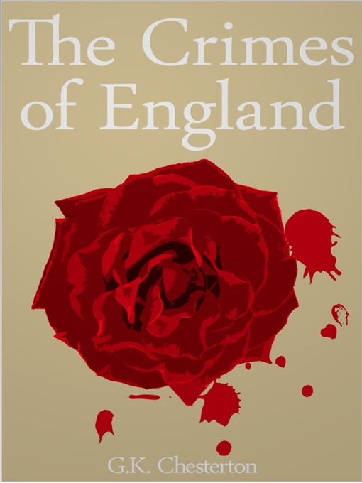Title details for The Crimes of England by G. K. Chesterton - Available